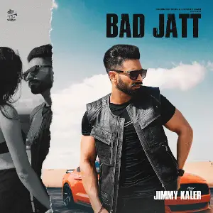  Bad JATT mp3 song download by Jimmy Kaler | BAD JATT (feat. Gurlez Akhtar) - JIMMY KALER Jatt hip-hop to Dalit pop – How caste seeped into Punjabi music, Jatt Life, List of Top 10 Punjabi Singers in Delhi, MaleFemale Artists